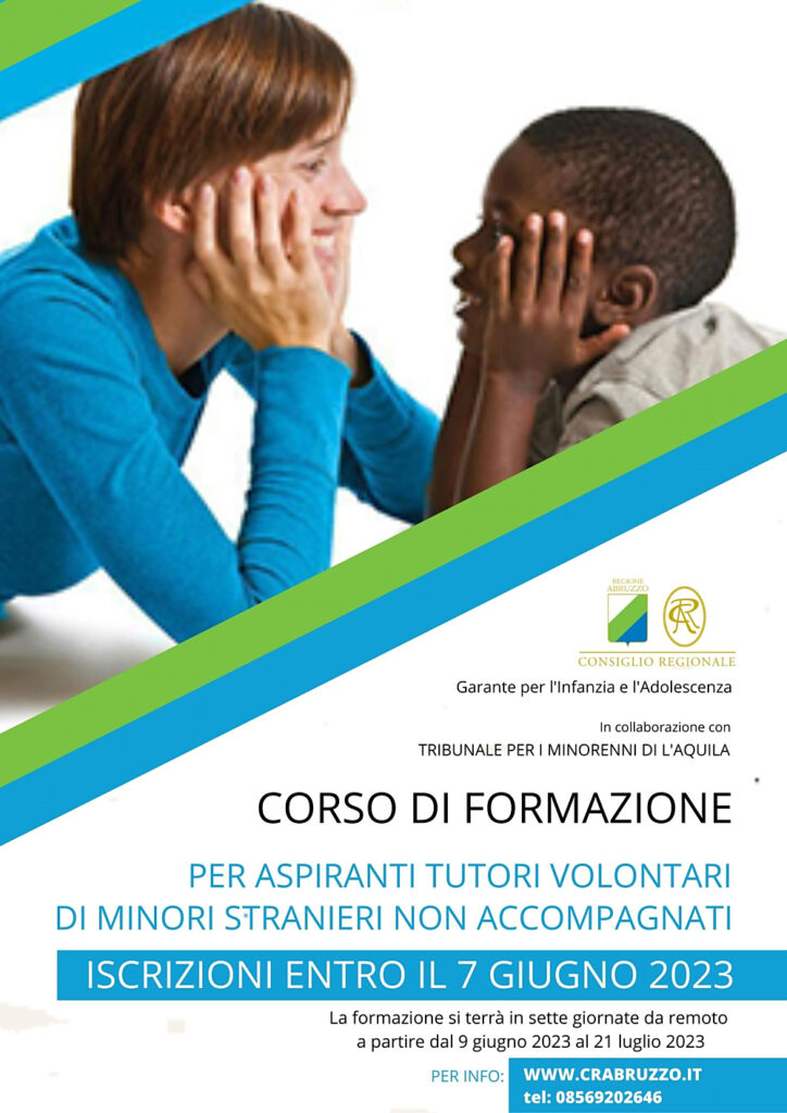 Partirà il 9 giugno prossimo il terzo corso di formazione per aspiranti tutori volontari di minori stranieri non accompagnati, organizzato dalla Garante per l’Infanzia e l’Adolescenza della Regione Abruzzo in collaborazione con l’Assessorato alle Politiche Sociali.