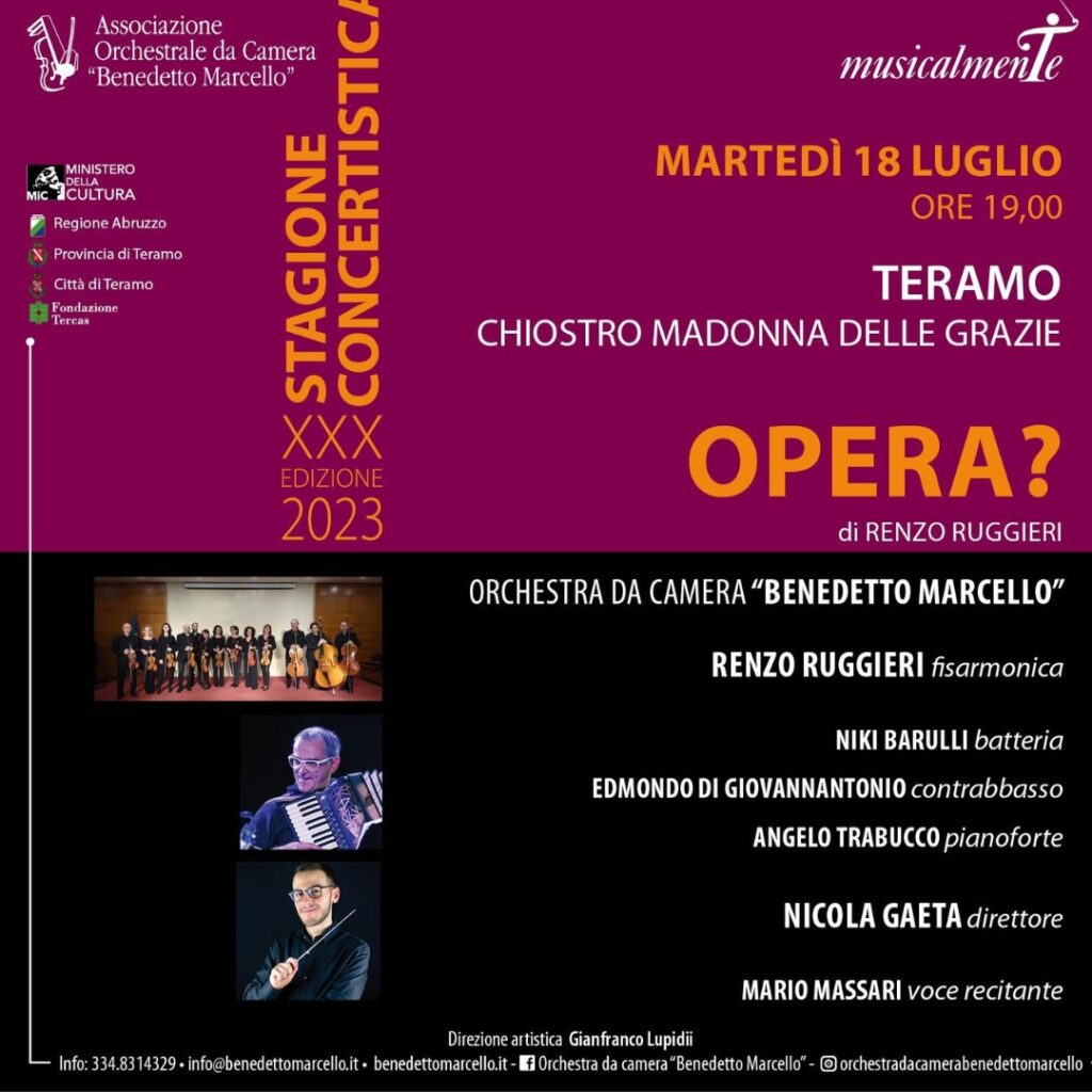 Martedì 18 luglio alle 19:00, presso il Chiostro Madonna delle Grazie di Teramo, nuovo concerto della XXX Stagione Concertistica dell'Associazione Orchestrale da Camera “Benedetto Marcello”.
