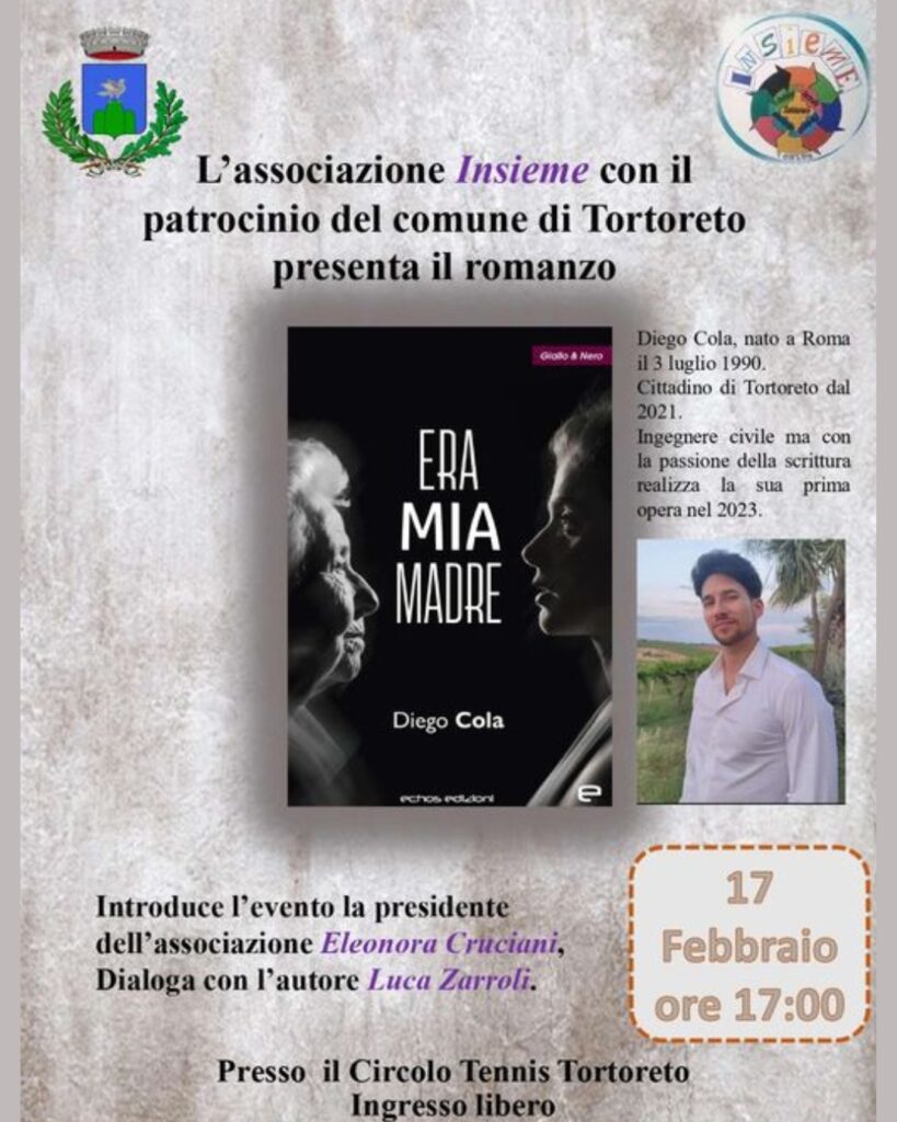 Il 17 febbraio alle 17:00 a Tortoreto si terrà la Presentazione del libro di Diego Cola dal titolo: 