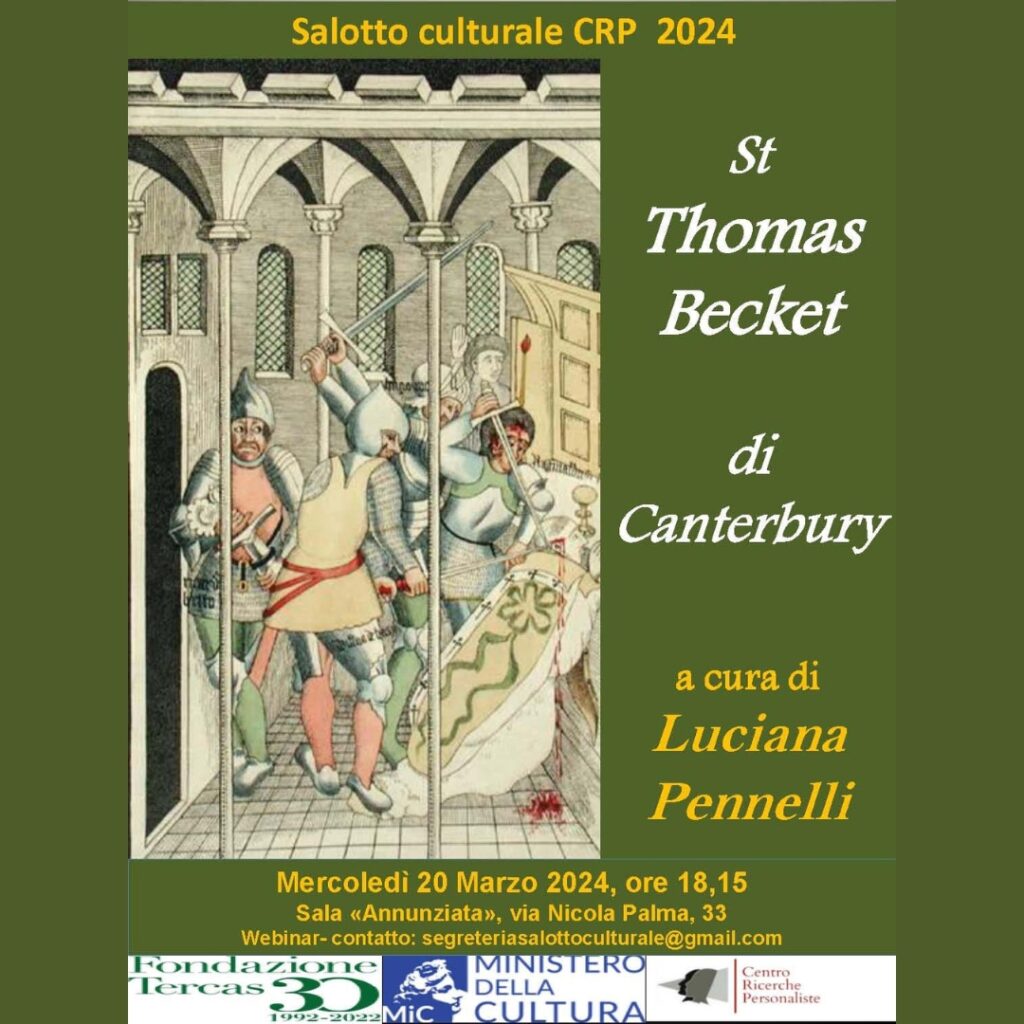 Mercoledì 20 marzo, alle 18:15, nuovo appuntamento con il Salotto Culturale - Centro Ricerche Personaliste 2024. L'approfondimento sarà volto alla figura e all’opera di St. Thomas Becket.